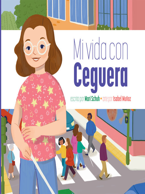Title details for Mi vida con ceguera by Mari Schuh - Available